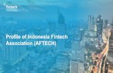Profile of Indonesia Fintech Association (AFTECH) · dan mikro keuangan, melalui pokja-pokjanya AFTECH telah bekerjasama dengan knowledge partners (seperti: McKinsey, Deloitte, PwC,