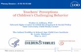 New Teachers’ Perceptions of Children’s Challenging Behavior · 2017. 5. 10. · S L I D E 1 Plenary Session –9:15-10:15 AM Teachers’ Perceptions of Children’s Challenging