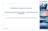 New Visualization of Weida dam, Germany: Concept study general … · 2018. 7. 26. · 4 I. Overview of Weida dam •in operation since1956 •main dam wall & minor side wall for