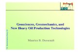 Geosciences, Geomechanics, and New Heavy Oil Production …€¦ · 7-D Geomechanics Heavy Oil Edam Field – Sand! More sand in the Cumulative oil or water production – m well