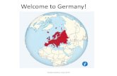 Welcome to Germany! · Welcome to Germany! Wiebke Axebark, Seoul 2020 Sports: We love soccer. We call it Fussball and the highest league is theBundesliga. The most famous German soccer