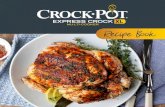 MULTI-COOKER - Crock-Pot€¦ · enjoy these recipes as much as we have! THE FAST PRESSURE COOKER WITH SLOW-COOKER CONVENIENCE In today’s fast-paced world, you need a Multi-Cooker