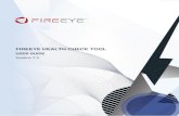 FIREEYE HEALTH CHECK TOOL · 2020. 5. 14. · socks5://host:port. -PA, --proxyauth Experimental: Prompt for proxy username and password at runtime. Optionally cache encrypted proxy