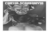 CINEMA SCANDINAVIA · PDF file 02.05.2014  · CINEMA SCANDINAVIA 4 CINEMA SCANDINAVIA 5 W elcome to the second issue of Cinema Scandinavia. This issue looks at the early Scandinavian