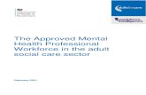 The Approved Mental Health Professional Workforce in the ...the AMHP Leads Network to all local authorities in England. The survey collected data from 148 out of 150 local authorities,