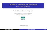 107484 Controle de Processos - Aula: Lugar das Ra zesObs.: Possibilidade de cancelamento polos est´aveis por zeE. S. Tognetti (UnB) Controle de processosros para impor caract. 17/23