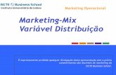 Marketing-Mix Variável Distribuição · MARKETING OPERACIONAL Estratégias de Distribuição do Produtor Distribuição Intensiva Torna os produtos acessíveis na maior parte dos