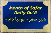 Month of Safar Daily Duʿā ءاغد ام رفص رشhindi.duas.org/PDFs/Daily_Safar_month_Dua.pdfFor any errors / comments please write to: rehanL@hotmail.com Kindly recite Sura E