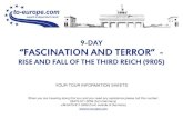 9-DAY “FASCINATION AND TERROR”€¦ · 9/11/2015  · 9-DAY “FASCINATION AND TERROR” - RISE AND FALL OF THE THIRD REICH (9R05) YOUR TOUR INFORMATION SHEETS When you are traveling