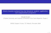 Matrix iterative methods from the historical, analytic, application ...strakos/download/2016_Munich.pdf · Chebyshev, Markov Stieltjes Hilbert, von Neumann Krylov, Gantmakher Lanczos,