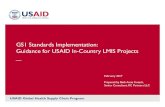 GS1 Standards Implementation: Guidance ... - GH Supply Chain GS… · USAID Global Health Supply Chain Program GS1 Standards Implementation: Guidance for USAID In-Country LMIS Projects