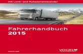 2015 - Heinrich Vogel Shop · 2014. 8. 6. · Fahrerhandbuch 2015 1 Wichtige Informationen vorab DocStop Dieses Fahrerhandbuch gehört … Welche Papiere brauche ich für unterwegs?
