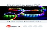 Electrónica para PLV - ampromoplus · • Parpadeo secuencial • Tamaño: 55 x 24mm CFL– WC • 5 LED diámetro 5mm alta luminosidad • Adhesivo 3M alrededor del led • 3 pilas