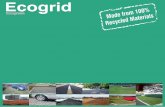 100% Ecogrid main... · 2019. 5. 30. · Ecogrid Sedum - The ideal lightweight solution for green roof planting. Simple ˜t and ˜ll with growing substrate and sedum. Can be supplied