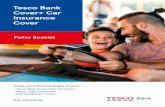 Tesco Bank Cover+ Car Insurance Cover · you have received, or if you wish to make a change to your policy, please call the Customer Services Line. This Policy Booklet relates to