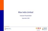 Max India Limited · Max India –Board of Directors8 Chairman and Founder Mr. Analjit Singh Founder and Chairman of Max Group. Awarded with highest civilian honor, the Padma Bhushan