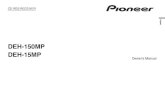Pioneer Car Stereos Owners Manual...Owner’s Manual CD RDS RECEIVER DEH-150MP DEH-15MP English Thank you for purchasing this PIONEER product To ensure proper use, please read through