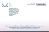 Secretaria de Desenvolvimento Social e Direitos Humanosportalsocial.sedsdh.pe.gov.br/sigas/suasrh/arquivos/2013/... · 2014. 12. 30. · Defesa de Direitos os serviços socioassistenciais