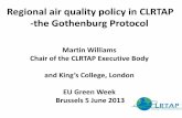 Regional air quality policy in CLRTAP -the Gothenburg Protocolec.europa.eu/environment/archives/greenweek2013/sites/... · 2014. 4. 22. · Regional air quality policy in CLRTAP -the