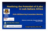 Realizing the Potential of iLabs in sub-Sahara Africa Alamo.pdf · Meeting Schedule 8:30-9:15 AM - informal breakfast 9:15-9:30 AM – introduction by Dr. Lugujjo 9:30-10:30 AM -