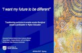 “I want my future to be different” · Transforming curriculum to enable remote Aboriginal people’s participation in Higher Education. HERDSA. 2017 Sydney. Associate Professor