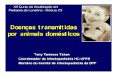 New Doenças transmitidas por animais domésticos · 2017. 3. 20. · Zoonoses Parasitárias Doença/Patógeno Animais Meios de disseminação Cryptosporidium Animais domésticos,