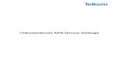 TelkomInternet APN Device Settings guide · 2020. 3. 26. · APN name 6. Click on the OK button 7. Click on Connections 8. From the connection dropdown list choose TelkomInternet