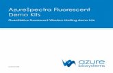 AzureSpectra Fluorescent Demo Kits - Azure Biosystems€¦ · Azure Fluorescent Blot Blocking Buffer must be stored at +4˚C. Azure Fluorescent Blot Washing Solution can be stored