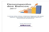 2017 - SINDICONTAS/PRsindicontaspr.org.br/media/estudos/Lucros_dos_cinco_maiores_ba… · com a carteira adquirida do HSBC, que apresentava taxas elevadas de inadimplência antes