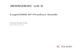 JESD204C v4.2 LogiCORE IP Product Guide€¦ · JESD204C v4.2 4 PG242 July 16, 2020 Product Specification Introduction The Xilinx® LogiCORE™ IP JESD204C core implements a JESD204C