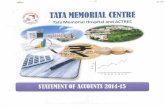 Statement of acc-2014-15 -rescanned copy 21 Oct 2015 acc-2014-15.pdf · TATA MEMORIAL CENTRE TAT A MEMORIAL HOSPITAL AND ADVANCED CENTRE FOR TREATMENT, RESEARCH AND EDUCATION IN CANCER.