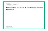 NimbleOS 5.2.1.200 Release Notes - Hewlett Packard Enterprise...Note Description An extended data services outage may occur with MS iSCSI initiator and Intel NICs using the built-in