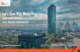 Homepage | ESCAP - Let’s Save With Waste Program · 2020. 7. 29. · The Pilot Project: Let’s Save with Waste movement with Bank Sampah Induk Kodya Jakarta Barat , West Jakarta