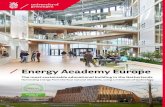 Energy Academy Europe - University of Groningen · The basement houses a labyrinth that collects and stores daytime heat and night-time coolness, and gradually dispenses thermal energy