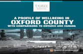 A PROFILE OF WELLBEING IN OXFORD COUNTY · to provide a profile of Oxford County and its residents. This portrait of wellbeing provides a population-level view of the Region and reflects