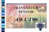 TRANSMITER- SENZOR · OLCT 80 • Transmiter snabdeven sa releima, samostalna verzija ili standardna verzija. • adresabilni transmiter (digitalna fieldbus petlja) • Transmiter