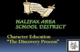 Character Education “The Discovery Process”€¦ · •MS groups consist of approximately five each of 6th, 7 th, and 8 graders •HS groups consist of approximately four each