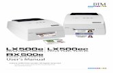 LX500e/LX500ec/RX500e Users Manualdtm-print.eu/manuals/LX500e-Manual-EN.pdf · 2020. 9. 4. · 5 C Printing from BarTender®. ... This User’s Manual is your complete step-by-step