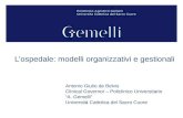 L’ospedale: modelli organizzativi e gestionali · 2015. 4. 13. · Rotter T. Clinical pathways: effects on professional practice, patient outcomes, length of stay and hospital costs