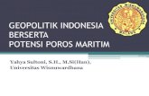 GEOPOLITIK INDONESIA BERSERTA POTENSI POROS MARITIMconference.wisnuwardhana.ac.id/wp-content/uploads/2020/... · 2020. 6. 30. · Poros Maritim Pada East Asia Summit 2014 di Nay Pyi