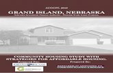 AUGUST, 2019 GRAND ISLAND, NEBRASKA...Investment Finance Authority Housing Study Grant Program, with matching funds from the City of Grand Island, Nebraska, Community Development Block