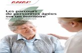 Les parcours de personnes âgées sur un territoire...ment sur l’évolution du système de santé en France. L’ANAP a souhaité valoriser ces organisations soucieuses d’assurer
