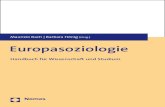 [Hrsg.] Europasoziologie · tionelle Struktur des europäischen Verbandes mit seinen verschiedenen Organen und Rechts-ordnungen (Teil II). Von Interesse sind dabei primär die Gestaltung