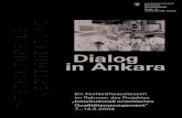 Dialog in Ankara · „Dialog in Ankara“ von Uschi Sorg, Stelle für interkulturelle Arbeit. Beim Vorbereitungstreffen am 11.03.2004 fragten wir die Teilnehmenden nach ihren Wünschen
