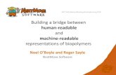 Building a bridge between - NextMove Software...Building a bridge between human-readable and machine-readable representations of biopolymers Noel O’Boyle and Roger SayleNextMove