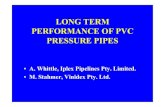Long term performance of PVC Pressure Pipes Long term performance of...SUMMARY • EXHUMATION OF PVC PIPES FROM RURAL WATER SCHEME CONSTRUCTED IN EARLY 1970’S • THREE PIPE MANUFACTURERS