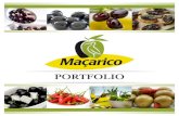 Portfolio Maçarico EN · Maçarico Company Profile Maçarico is a Portuguese company, established in the 30’s and its core business is olives. Over the years the business expanded