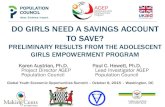 DO GIRLS NEED A SAVINGS ACCOUNT TO SAVE? · 10/7/2015  · NatSave (host) Making Cents International (market research and product development) Girls Dream Savings Account • Minimal