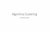 Algoritma Clustering - Universitas Algoritma Klastering.pdf · PDF file p4 p1 p3 p2 p4 p1 p3 p2 p1 p2 p3 p4 p1 p2 p3 p4 dicluster menjadi 8. Euclidean Distance Contoh A(3,2) B(10,6)
