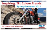 Inspiring. TFL Colour Trendsimages.fibre2fashion.com/fashiongearresources/fashion...Welcome to TFL’s new Colour Trend Catalogue for the season Spring-Summer 2011. In this edition,